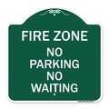 Signmission Fire Zone No Parking No Waiting, Green & White Aluminum Architectural Sign, 18" x 18", GW-1818-23970 A-DES-GW-1818-23970